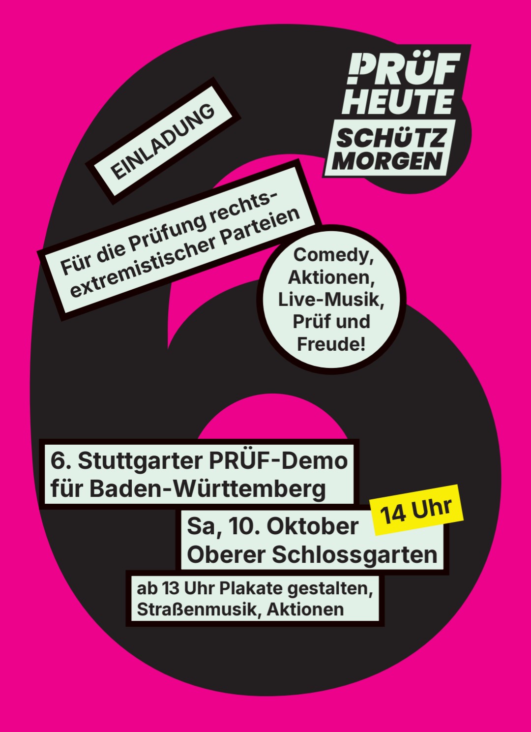 der flyer zur 6. PRÜF! demo: eine große 6 auf pinkem Grund, davor die Kernforderung "für die Prüfung rechtsextremistischer Parteien", sowie Ankündigungen zum Programm und Termin wie in der Beschreibung.
