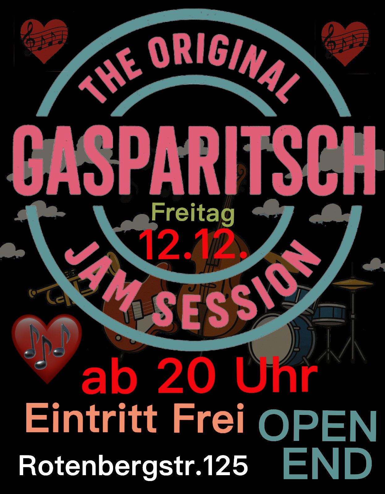 Plakat mit Text: The original Gasparitsch Jam Session, Freitag 12.12., ab 20 Uhr. Eintritt Frei. Open End. Rotenbergstraße 125