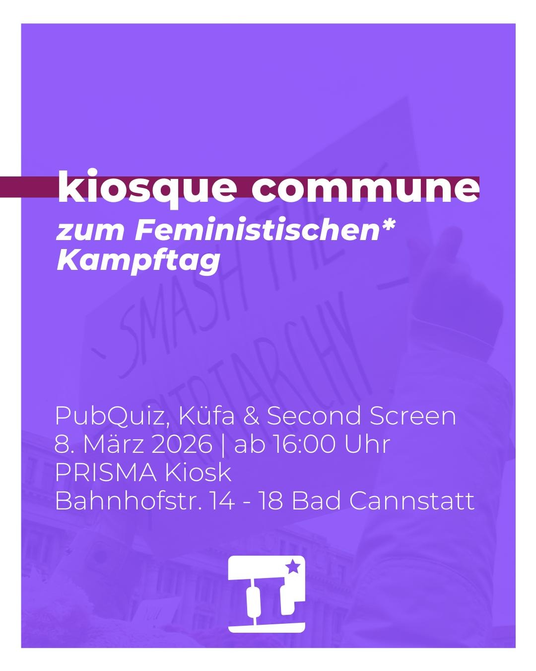 Lila Sharpic mit iL Logo mit den Daten und im Hintergrund ein Plakat auf dem "Smash the Partriarchy steht".